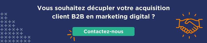 décupler acquisition client B2B