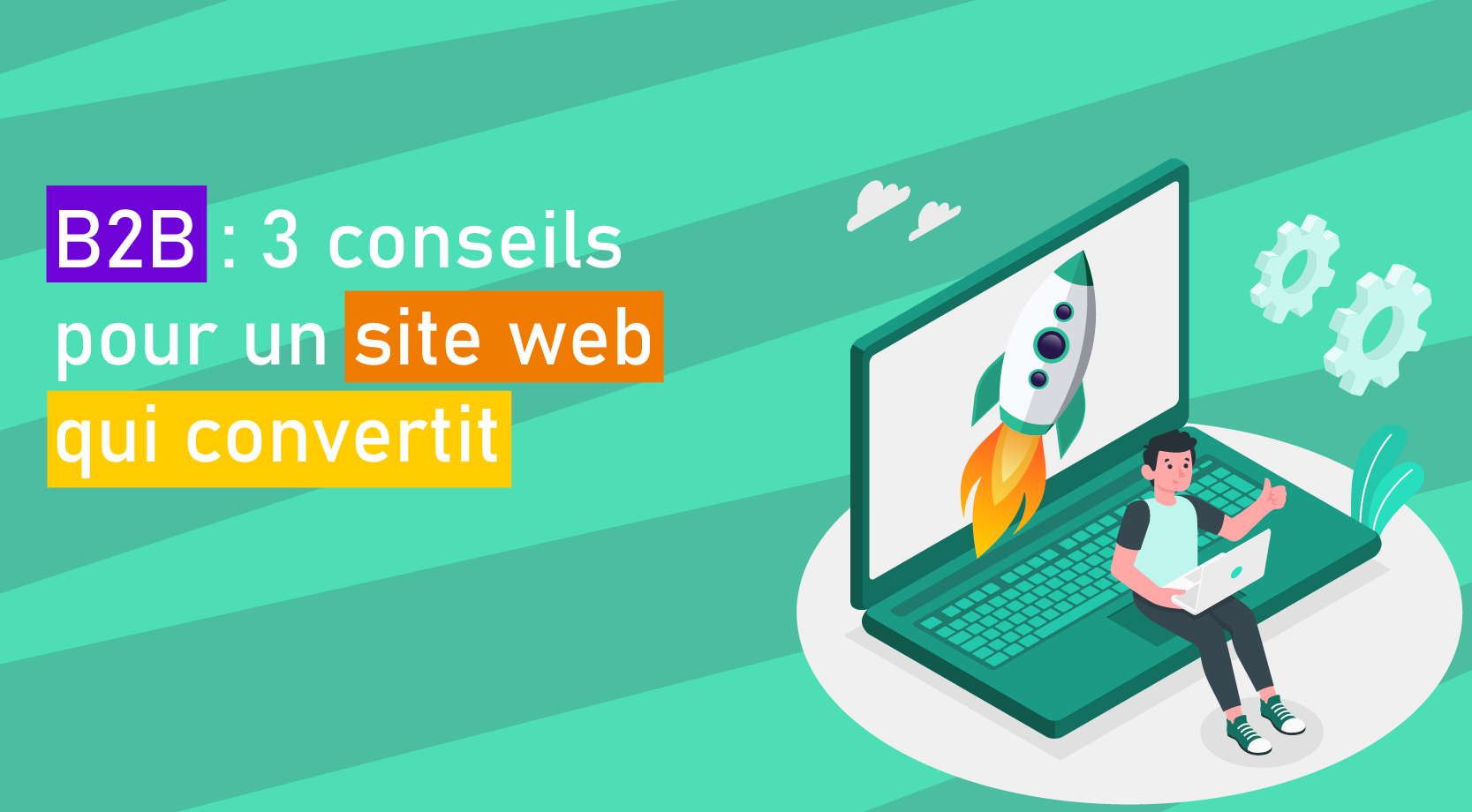 B2B conseils pour un site web qui convertit