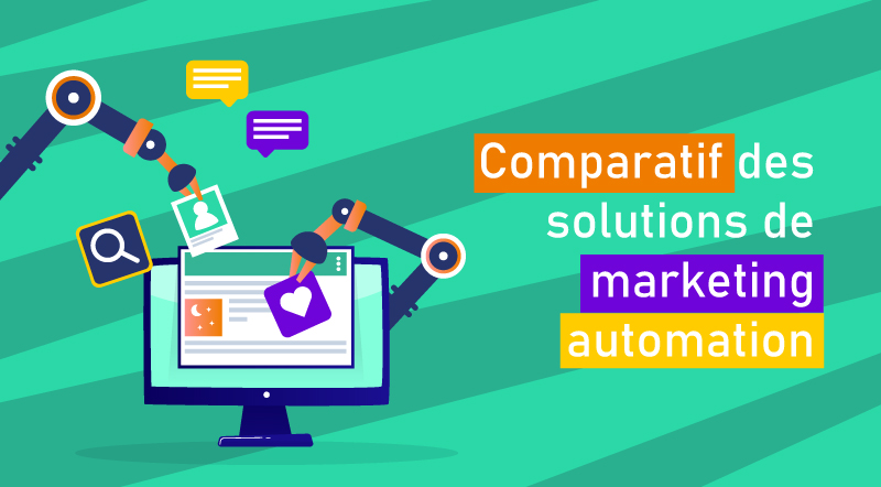 Comparatif des logiciels de marketing automation