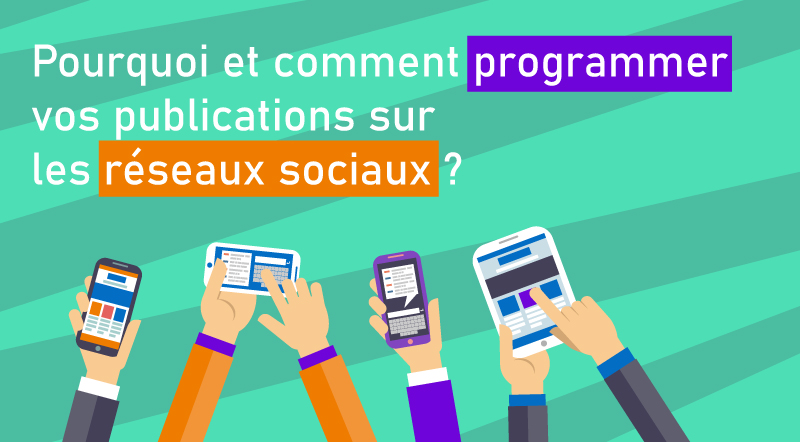 Pourquoi-et-comment-programmer-vos-publications-sur-les-réseaux-sociaux