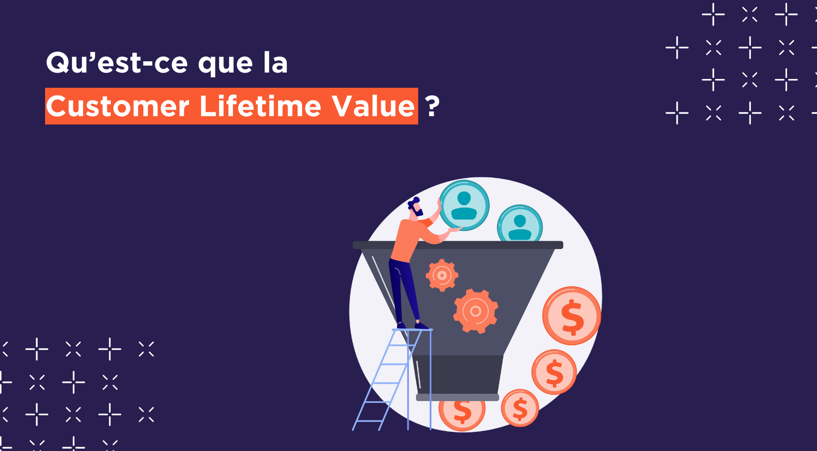 Customer Lifetime Value définition