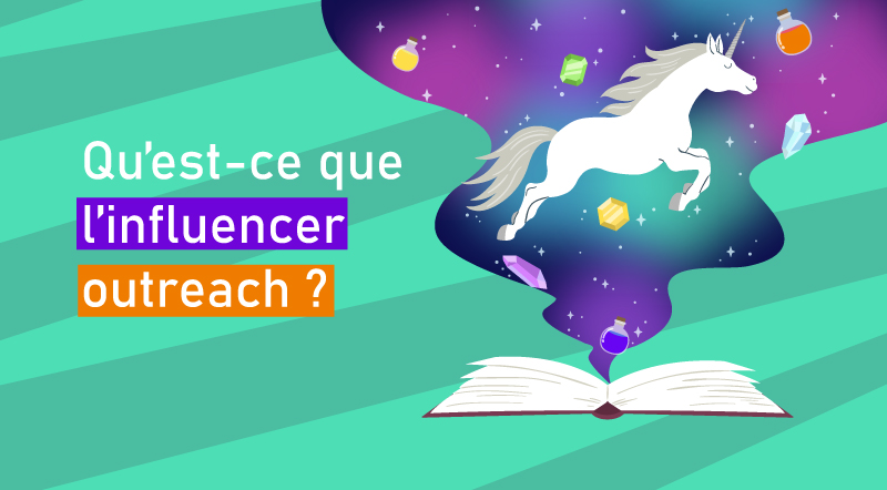 Comment redynamiser votre stratégie de contenus grâce à l’influencer outreach ?